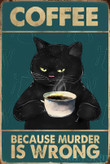 طرح Coffee – Because Murder Is Wrong